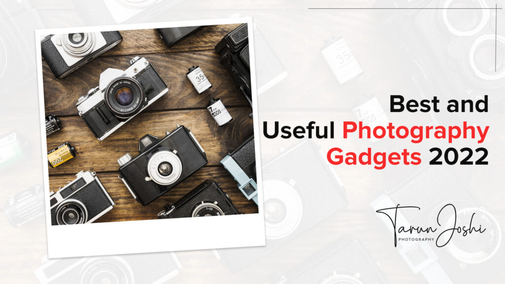 Read more about the article <strong>Best and Useful Photography Gadgets 2022</strong>